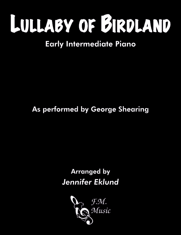 Lullaby Of Birdland (Early Intermediate Piano)